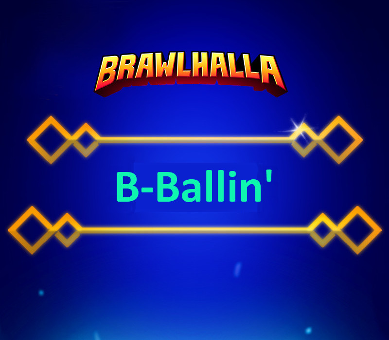 Brawlhalla -  B-Ballin' Title DLC CD Key USD 0.14