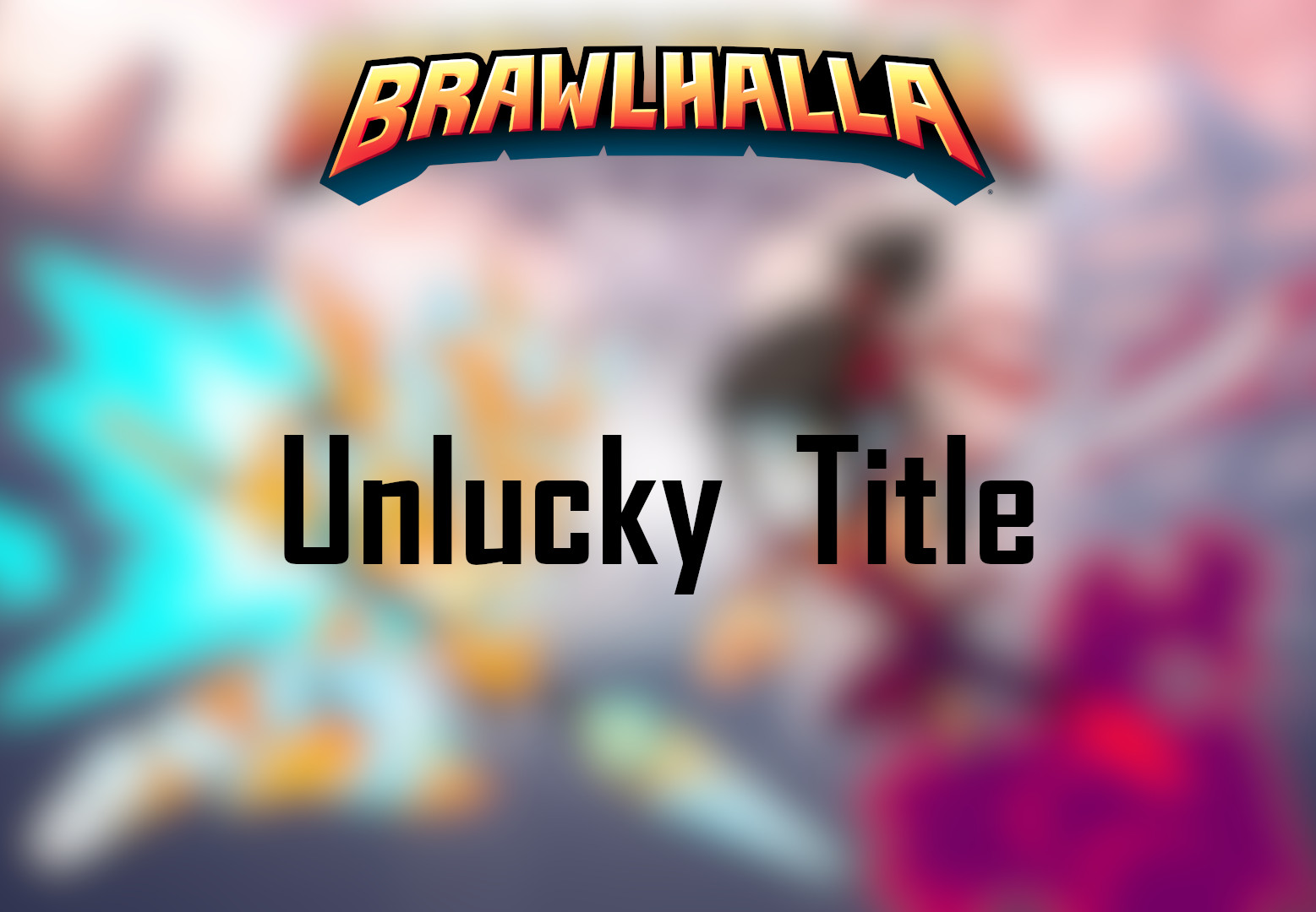 Brawlhalla - Unlucky Title DLC CD Key USD 1.57
